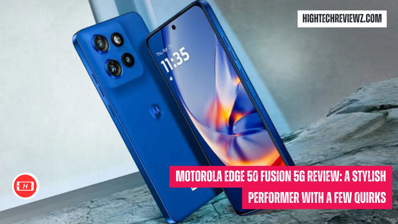 Motorola Edge 50 Fusion 5G Review: A Stylish Performer with a Few Quirks