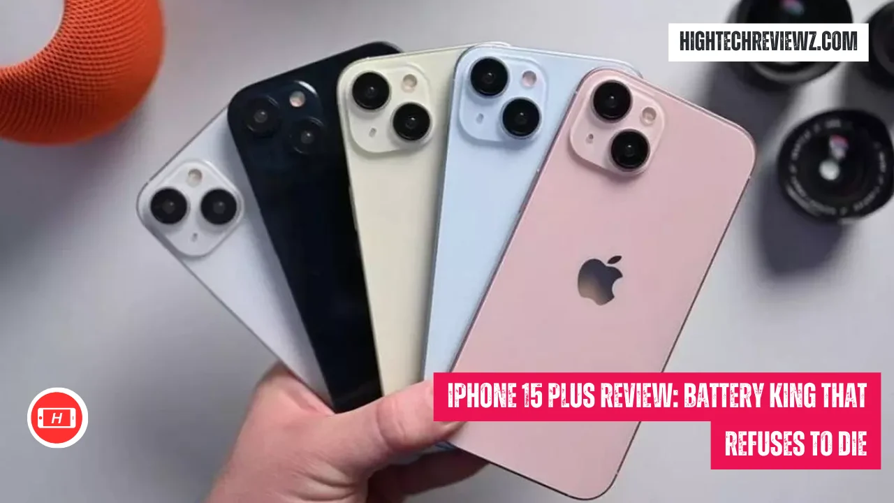 iPhone 15 Plus Review: Battery King That Refuses to Die