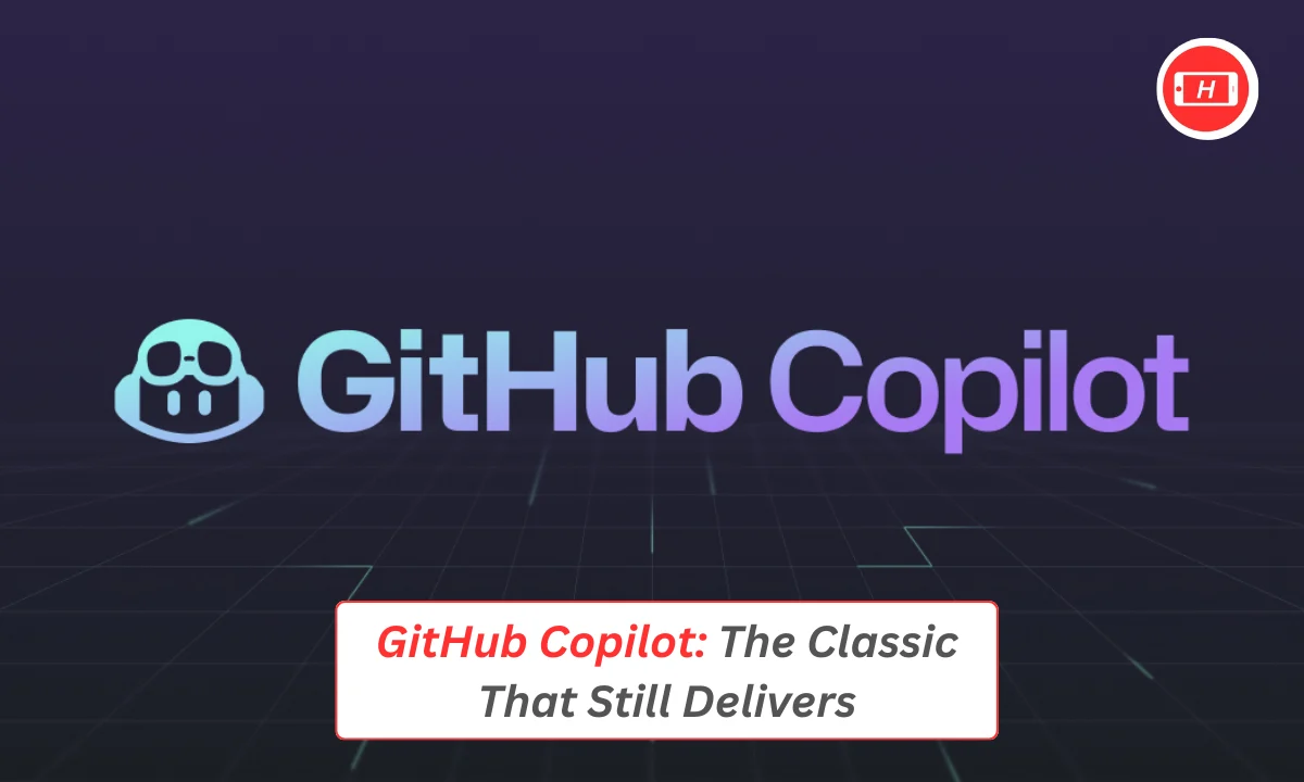 GitHub Copilot: The Classic That Still Delivers