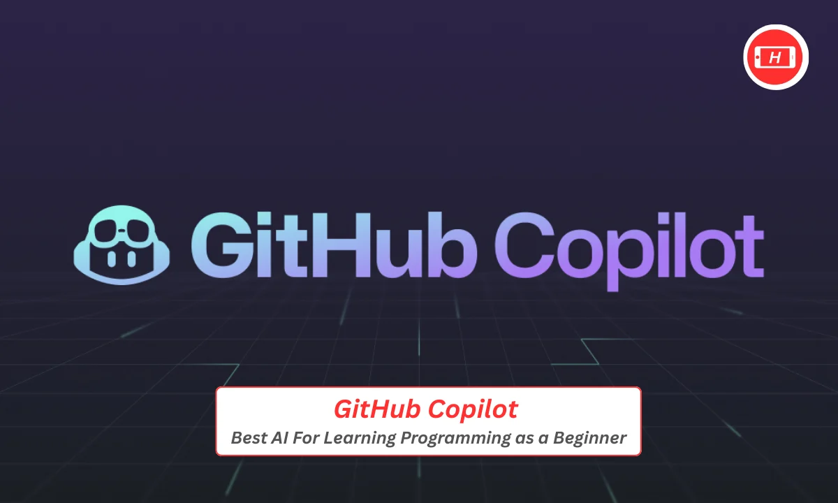 Github Copilot - Best AI For Learning Programming as a Beginner